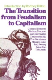 book The Transition from Feudalism to Capitalism