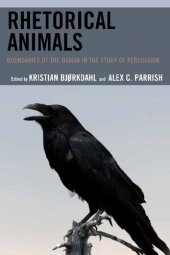 book Rhetorical Animals: Boundaries of the Human in the Study of Persuasion