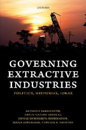 book Governing Extractive Industries: Politics, Histories, Ideas