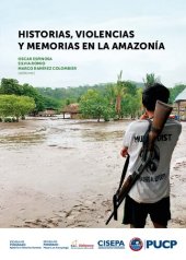 book Historias, violencias y memoria en la Amazonía