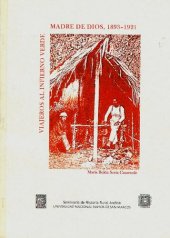 book Viajeros al infierno verde : Madre de Dios, 1893-1921