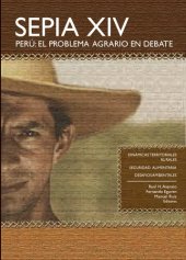 book Perú : el problema agrario en debate. Sepia XIV: Dinámicas territoriales ruales ; Seguridad alimentaria ; Desafíos ambientales