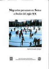 book Migrantes peruanos en Suiza a finales del siglo XX