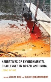 book Narratives of Environmental Challenges in Brazil and India: Losing Nature