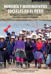 book Minería y movimientos sociales en el Perú : instrumentos y propuestas para la defensa de la vida, el agua y los territorios