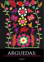 book Arguedas : la dinámica de los encuentros culturales