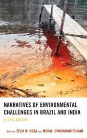 book Narratives of Environmental Challenges in Brazil and India: Losing Nature