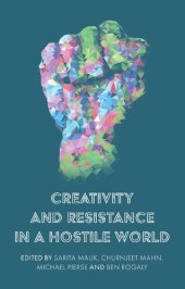 book Creativity and Resistance in a Hostile World