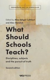 book What Should Schools Teach?: Disciplines, Subjects and the Pursuit of Truth