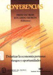 book Dolarizar la economía peruana : riesgos y oportunidades