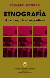 book Etnografía : alcances, técnicas y éticas