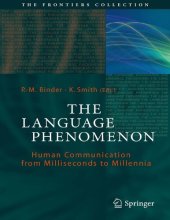 book The Language Phenomenon Human Communication from Milliseconds to Millennia