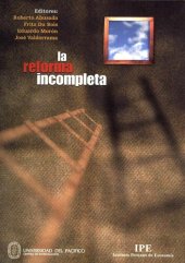 book La reforma incompleta : rescatando los noventa, tomo I