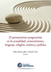 book El pensamiento pragmatista en la actualidad : conocimiento, lenguaje, religión, estética y política