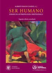 book Ser humano : ensayo de antropología cristológica