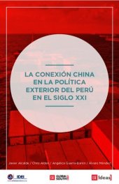 book La Conexion China en la Politica Exterior del Peru en el siglo XXI