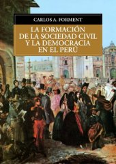 book La formación de la sociedad civil y la democracia en el Perú