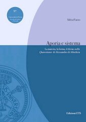 book Aporia e sistema. La materia, la forma, il divino nelle Quaestiones di Alessandro di Afrodisia