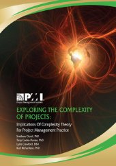 book Exploring the Complexity of Projects: Implications of Complexity Theory for Project Management Practice