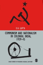 book Communism and Nationalism in Colonial India, 1939-45