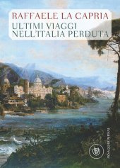 book Ultimi viaggi nell'Italia perduta