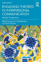 book Engaging Theories in Interpersonal Communication: Multiple Perspectives