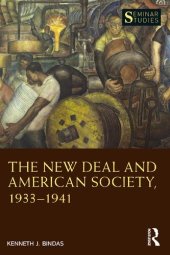 book The New Deal and American Society, 1933-1941