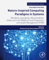 book Nature-Inspired Computing Paradigms in Systems: Reliability, Availability, Maintainability, Safety and Cost (RAMS+C) and Prognostics and Health Management (PHM)