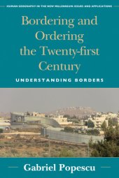 book Bordering and Ordering the Twenty-first Century: Understanding Borders