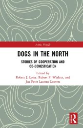 book Dogs in the North: Stories of Cooperation and Co-Domestication