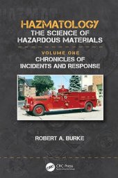 book Chronicles of Incidents and Response (Hazmatology, the Science of Hazardous Materials)