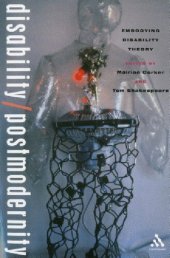 book Disability/Postmodernity: Embodying Disability Theory