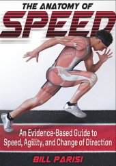 book The Anatomy of Speed: An Evidence-based guide to Speed, Agility and Change of direction