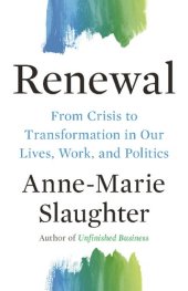 book Renewal: From Crisis to Transformation in Our Lives, Work, and Politics (The Public Square)