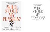 book Who Stole My Pension?: How You Can Stop the Looting