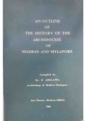 book An Outline of the History of the Archdiocese of Madras and Mylapore - Archbishop R. Arulappa (1986)