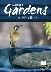 book Monash Gardens for Wildlife