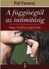 book A függőségtől az intimitásig