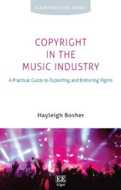 book Copyright in the Music Industry: A Practical Guide to Exploiting and Enforcing Rights