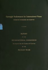 book Report of the International Commission To Inquire into the Causes and Conduct of the Balkan Wars