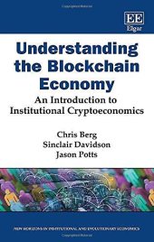 book Understanding the Blockchain Economy: An Introduction to Institutional Cryptoeconomics