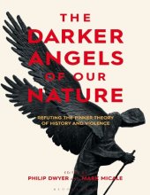 book The Darker Angels of Our Nature: Refuting the Pinker Theory of History and Violence