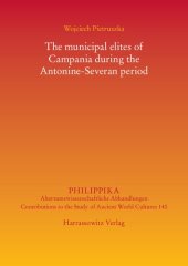 book The Municipal Elites of Campania During the Antonine-Severan Period