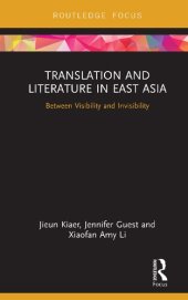 book Translation and Literature in East Asia: Between Visibility and Invisibility