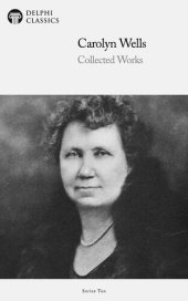 book Collected Works of Carolyn Wells