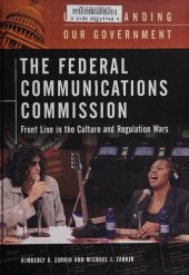 book The Federal Communications Commission: Front Line in the Culture and Regulation Wars