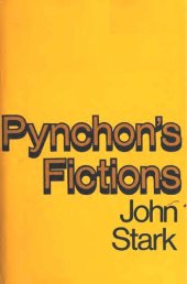 book Pynchon's Fictions: Thomas Pynchon and the Literature of Information