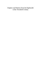 book Empires and Nations from the Eighteenth to the Twentieth Century: Volume 2