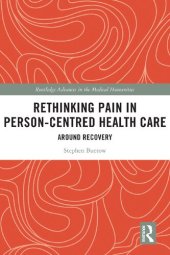 book Rethinking Pain in Person-Centred Health Care: Around Recovery