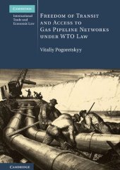 book Freedom of Transit and Access to Gas Pipeline Networks under WTO Law